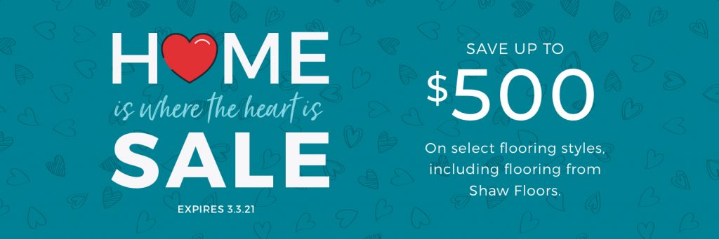 Home is Where the Heart is Sale | Thornton Flooring